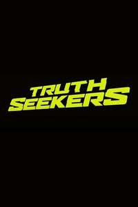 Truth Seekers - Posters