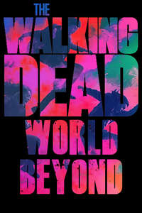 The Walking Dead: World Beyond - Posters