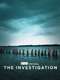 The Investigation