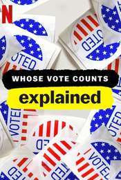 Whose Vote Counts  Explained
