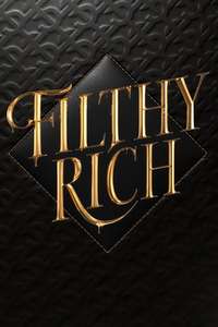 Filthy Rich - Posters