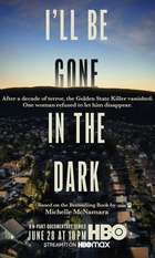 I'll Be Gone in the Dark