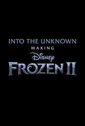 Into the Unknown: Making Frozen 2