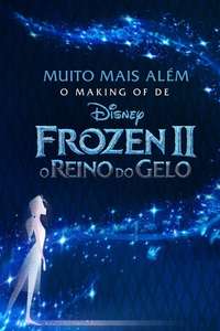 Into the Unknown: Making Frozen 2 - Posters