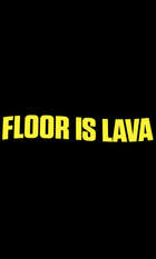 Floor is Lava