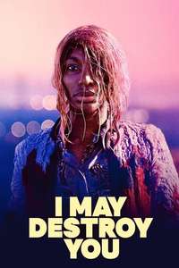I May Destroy You - Posters