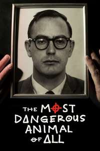 The Most Dangerous Animal of All - Posters