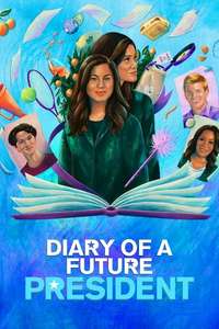 Diary of A Future President - Posters