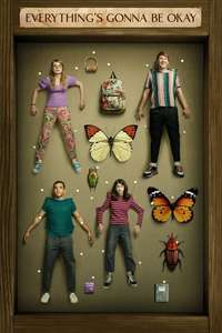 Everything's Gonna Be Okay - Poster
