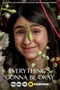 Everything's Gonna Be Okay - Poster