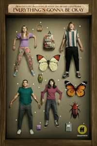 Everything's Gonna Be Okay - Poster