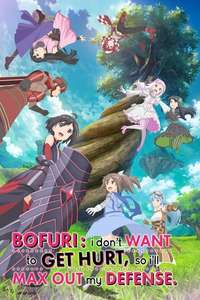 BOFURI: I Don't Want to Get Hurt  so I'll Max Out My Defense - Posters