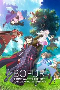 BOFURI: I Don't Want to Get Hurt  so I'll Max Out My Defense - Posters