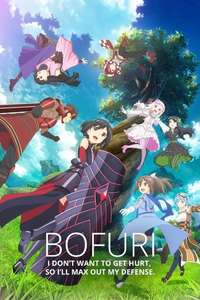 BOFURI: I Don't Want to Get Hurt  so I'll Max Out My Defense - Posters