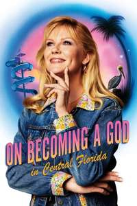 On Becoming a God in Central Florida - Posters