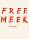 Free Meek : Season 1