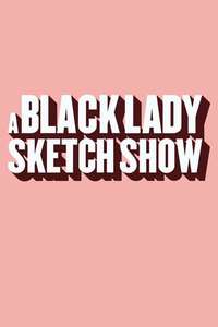 A Black Lady Sketch Show - Posters