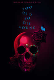 Too Old to Die Young