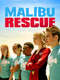 Malibu Rescue