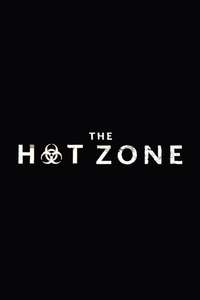 The Hot Zone - Posters