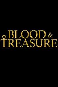 Blood and Treasure - Posters