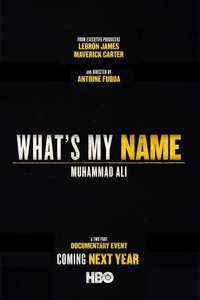 What’s My Name | Muhammad Ali - Posters