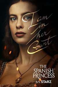 The Spanish Princess - Posters