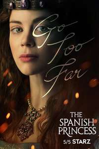 The Spanish Princess - Posters