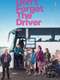 Don't Forget the Driver