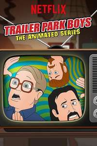 Trailer Park Boys: The Animated Series - Posters