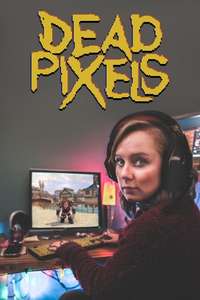 Dead Pixels - Posters