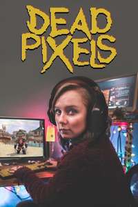 Dead Pixels - Posters