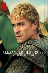 Alexander: The Making of a God - Poster