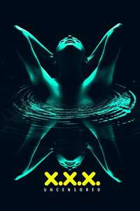 X.X.X: Uncensored - Poster