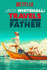 Jack Whitehall: Travels With My Father - Posters