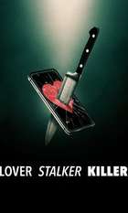 Lover  Stalker  Killer