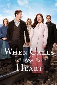 When Calls The Heart - Posters