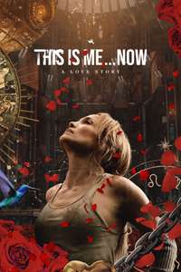 This Is Me… Now: A Love Story - Poster
