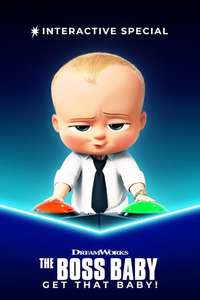 The Boss Baby: Get That Baby! - Posters