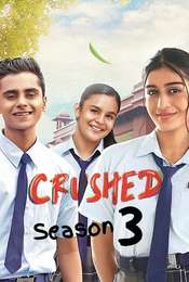 Crushed Season 3