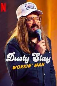 Dusty Slay: Workin' Man - Poster