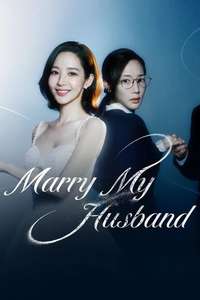Marry My Husband - Posters