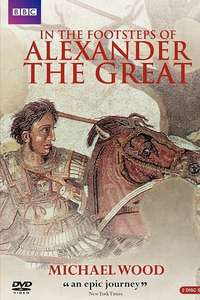 In The Footsteps of Alexander the Great - Poster