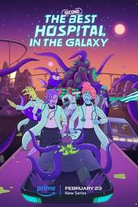 The Second Best Hospital in the Galaxy - Posters