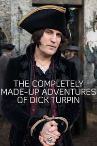The Completely Made-Up Adventures of Dick Turpin - Posters