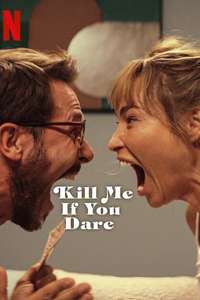 Kill Me If You Dare - Poster