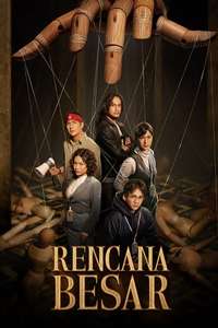 Rencana Besar - Posters