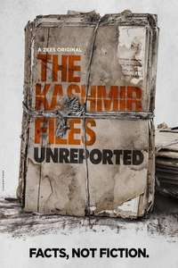 The Kashmir Files Unreported - Posters