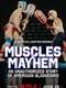 Muscles & Mayhem: An Unauthorized Story of American Gladiators : Season 1