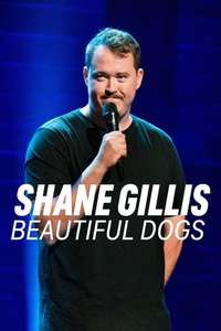 Shane Gillis: Beautiful Dogs - Posters